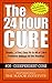 The Codependency 24 Hour Cure: Instantly Fix Your Bad Relationship, Stop Enabling, Find Peace and Happiness in the Next 24 Hours (Addiction, Boundry Issues, ... Low Self Esteem, Self care, and Recovery)