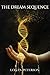 The Dream Sequence: Book One