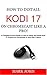 How to Install Kodi 17 on C...