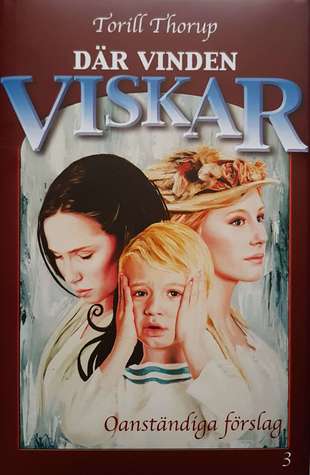 Oanständiga förslag  (Där vinden viskar #3)