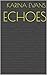 Echoes
