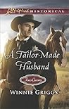 A Tailor-Made Husband (Texas Grooms, 9) by Winnie Griggs