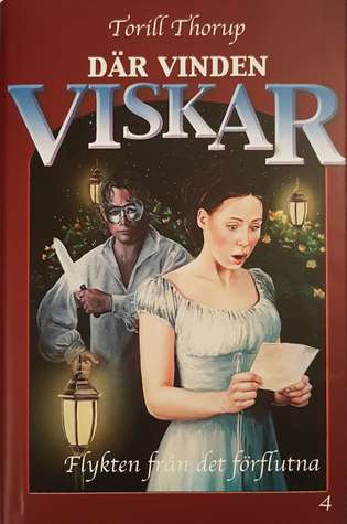 Flykten från det förflutna (Där vinden viskar #4)