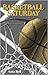 Basketball Saturday