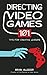 Directing Video Games by Brian Allgeier