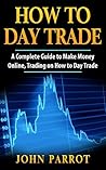 How to Day Trade:...