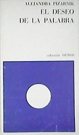 El deseo de la palabra (Paperback)