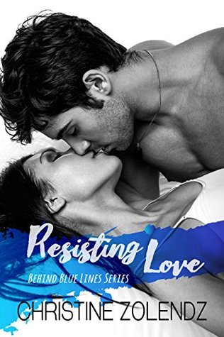 Resisting Love (Behind Blue Lines, #1)
