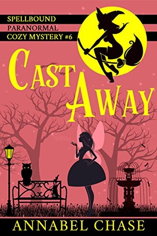 Cast Away (Spellbound, #6)