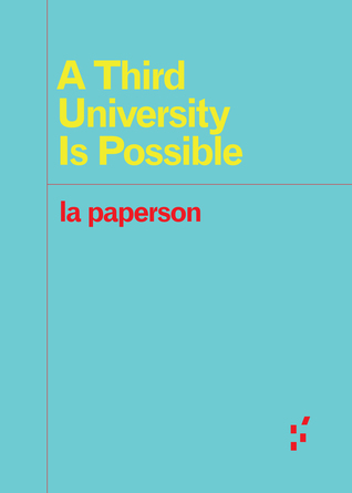 A Third University Is Possible (Forerunners: Ideas First)