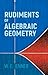 Rudiments of Algebraic Geometry (Dover Books on Mathematics)