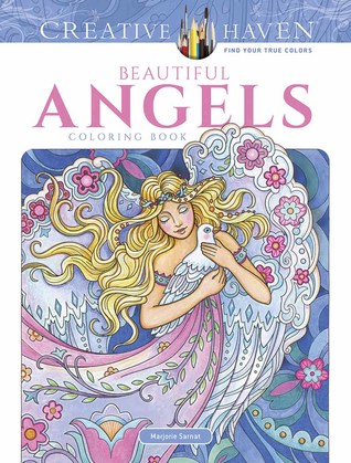 Creative Haven Beautiful Angels Coloring Book: Relax & Unwind with 31 Stress-Relieving Illustrations (Adult Coloring Books: Religious)
