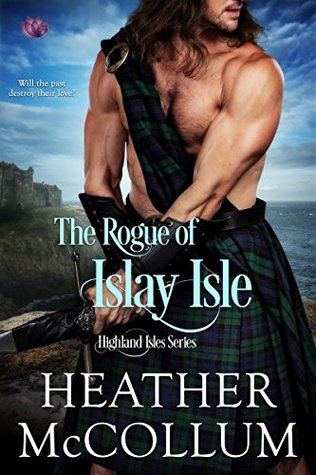 The Rogue of Islay Isle (Highland Isles, #2)