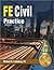 PPI FE Civil Practice – Unlock FE Exam Confidence with Michael R. Lindeburg! Master Using NCEES FE Handbook Key Equations, Terminology, and Tables with Exam-Like Practice and Detailed Solutions