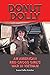 Donut Dolly: An American Re...