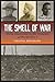The Smell of War: Three Americans in the Trenches of World War I (Volume 14) (C. A. Brannen Series)