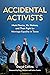 Accidental Activists: Mark ...