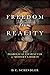 Freedom from Reality: The D...