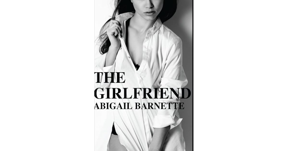 The Girlfriend (The Boss, 2) by Abigail