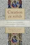 Creation "ex nihilo": Origins, Development, Contemporary Challenges