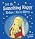 Tell Me Something Happy Before I Go to Sleep Padded Board Book by Joyce Dunbar Tell Me Something Happy Before I Go to Sleep Padded Board Book by Joyce Dunbar