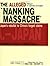 The Alleged "Nanking Massacre" by Takemoto Tadao