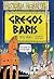 Gregos Baris by Terry Deary