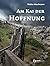 Am Kai der Hoffnung: Stories (German Edition)
