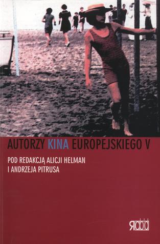 Autorzy kina europejskiego. Tom 5