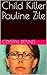 Child Killer Pauline Zile by Crystal Dennis