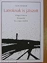 Latroknak is játszott by Nándor Gion