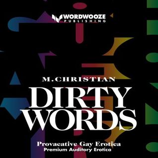 pdf download Dirty Words: Provocative Gay Erotica