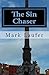 The Sin Chaser by Mark Laufer