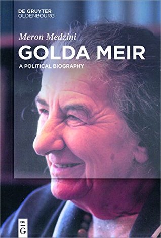 Golda Meir: A Political Biography (Hardcover)
