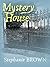 Mystery House