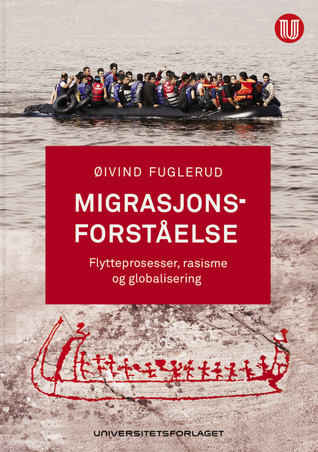 Migrasjonsforståelse - flytteprosesser, rasisme og globalisering