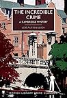The Incredible Crime by Lois Austen-Leigh