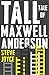 The Tall Tale of Maxwell An...