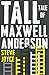 The Tall Tale of Maxwell Anderson by Steve  Joyce
