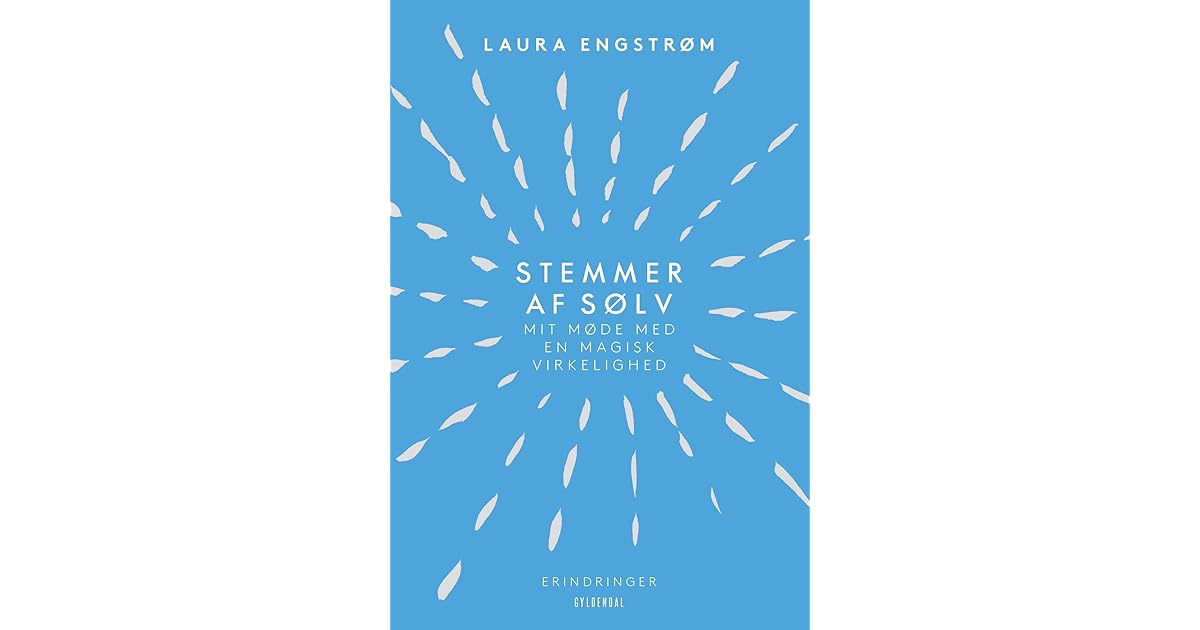 Stemmer Af Solv Mit Mode Med En Magisk Virkelighed By Laura Engstrom Da ingen af de parterapeuter, laura engstrom og hendes kaereste har gaet hos, har kunnet hjaelpe dem, opsoger laura i desperation en. goodreads