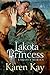 Lakota Princess by Karen Kay Lakota Princess by Karen Kay