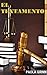 EL TEXTAMENTO (Spanish Edition)