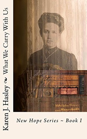 What We Carry With Us (New Hope, #1)