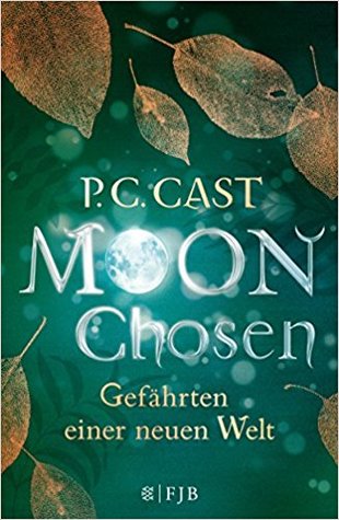 Moon Chosen (Gefährten einer neuen Welt #1)
