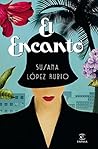 El Encanto by Susana López Rubio