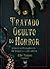Tratado Oculto do Horror by Alfer Medeiros