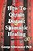 How To Obtain Distant Shamanic Healing