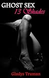 GHOST SEX by Gladys Truman