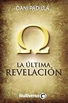 La Última Revelación by Dani Padilla