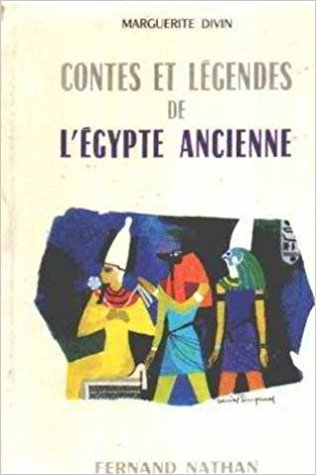 Contes et légendes de l'Égypte ancienne
